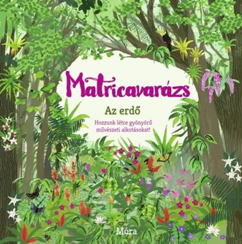 Matricavarázs - Az erdő - Több mint 1000 matricával Utolsó esély