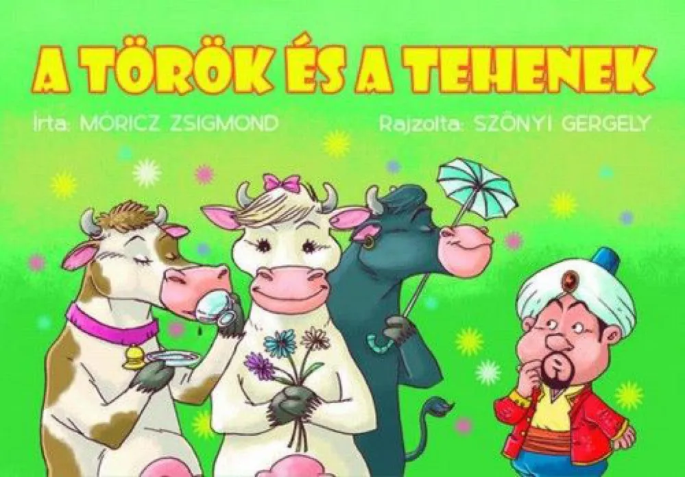 A török és a tehenek (zöld borítós) Kihagyhatatlan ajánlat