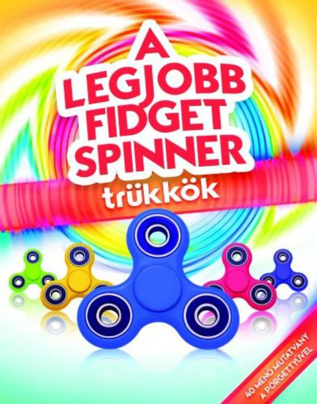 Csak ma A legjobb fidget spinner trükkök