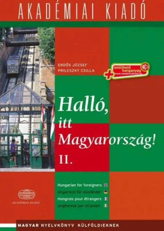 Halló, itt Magyarország! - 2. kötet - letölthető hanganyaggal (virtuáls melléklettel) Exkluzív ajánlat