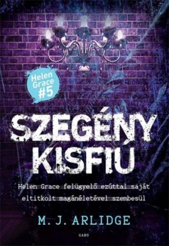 Ne maradj le Szegény kisfiú - Helen Grace 5.