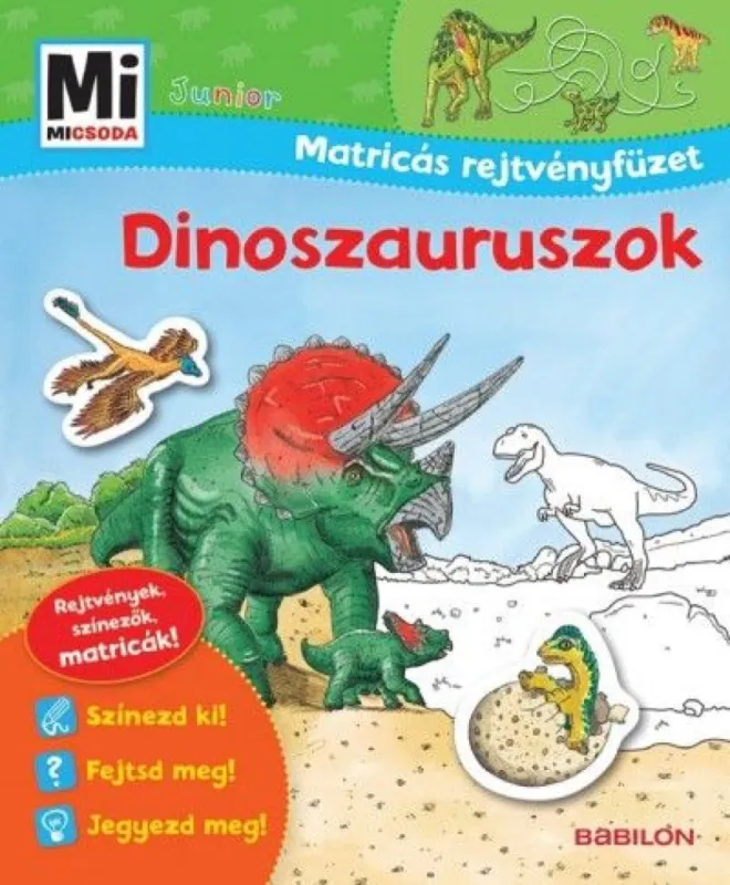 Ne maradj le Mi micsoda Junior Matricás rejtvényfüzet - Dinoszauruszok