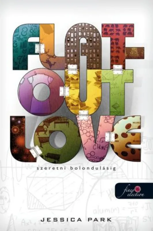 Flat-Out Love - Szeretni bolondulásig - Szeretni bolondulásig 1. Vedd meg online