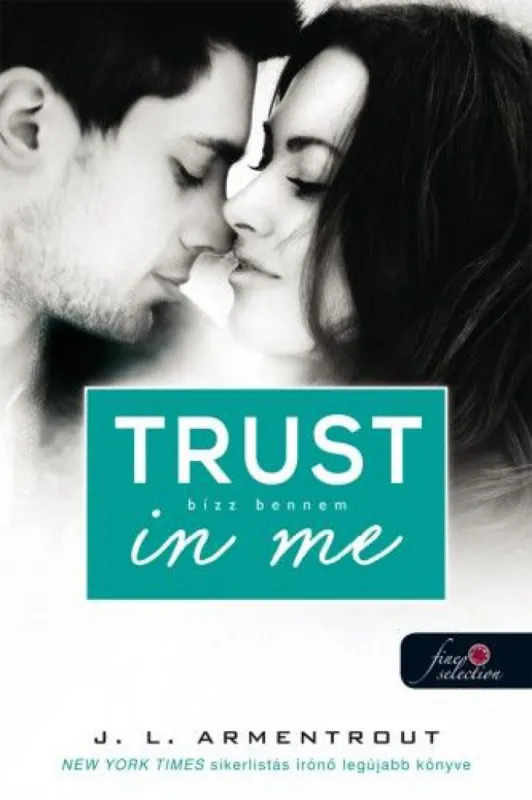 Trust in me - Bízz bennem (Várok rád 1,5) - Önállóan is olvasható! Akció