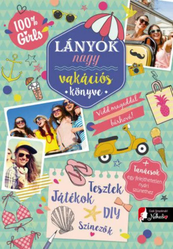 Biztonságos vásárlás Lányok vakációs könyve