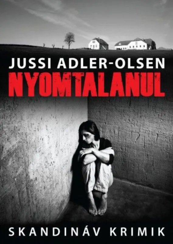 Rendeld meg most Nyomtalanul - A Q-ügyosztály esetei I.