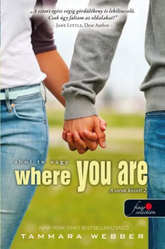Rendeld meg most Where You Are – Ahol te vagy (A sorok között 2.)