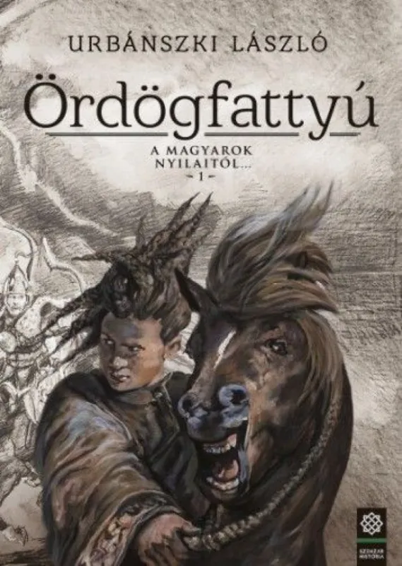 Vásárlói kedvenc Ördögfattyú - A magyarok nyilaitól... 1.