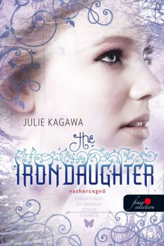 The Iron Daughter - Vashercegnő - Vastündérek 2. Exkluzív ajánlat