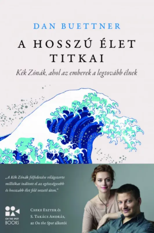Szuper ajánlat A hosszú élet titkai - Dan Buettner (2021)