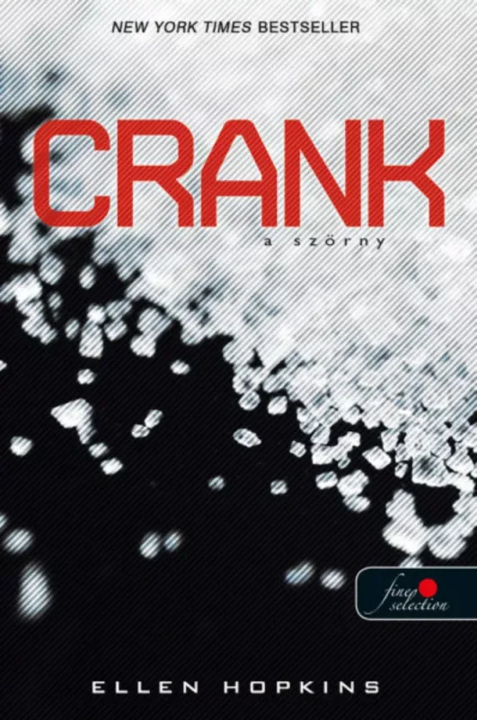 Nézd meg most Crank - A Szörny - Ellen Hopkins