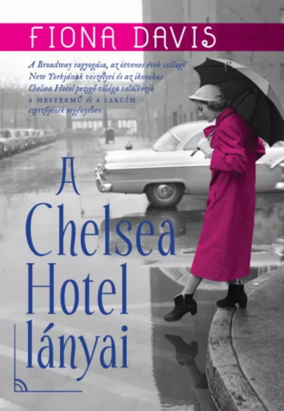 Ne maradj le A Chelsea Hotel lányai - Fiona Davis