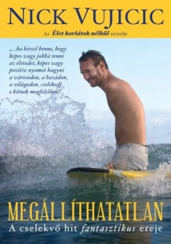 Megállíthatatlan - A cselekvő hit fantasztikus ereje Azonnali szállítás