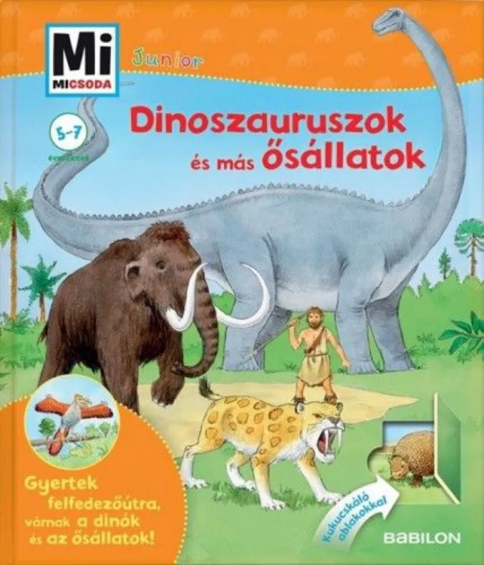 Dinoszauruszok és más ősállatok - Mi micsoda Junior 3. Legkelendőbb