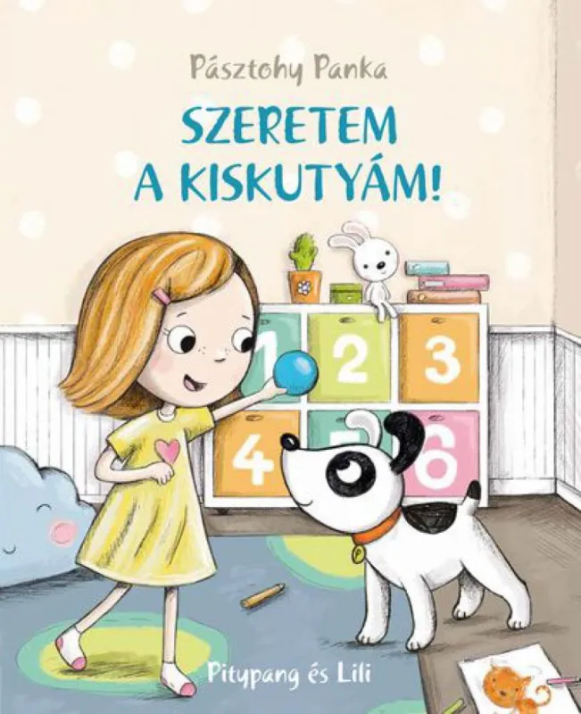 Szeretem a kiskutyám! - Pitypang és Lili 2. Azonnali szállítás