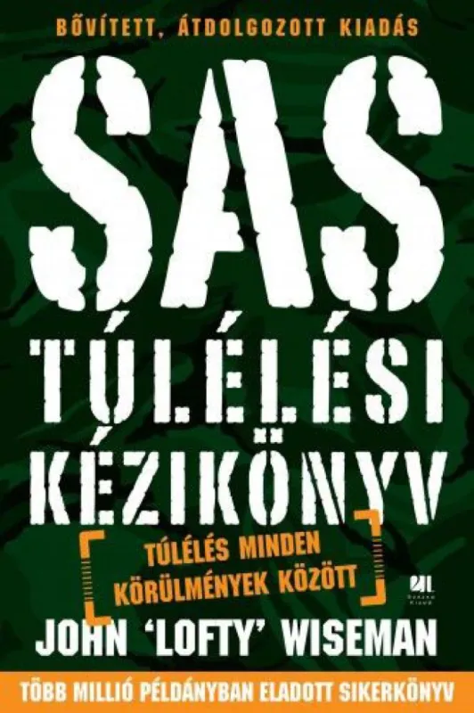 Vedd meg most SAS túlélési kézikönyv - Túlélés minden körülmények között