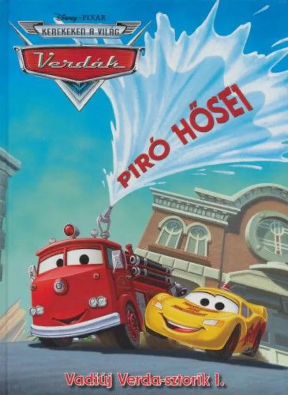 Azonnali szállítás Disney Pixar Verdák - Piró hősei - Vadiúj Verda-sztorik 1.
