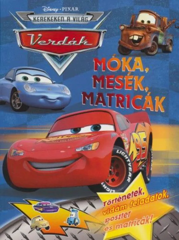 Bestseller Disney Pixar Verdák - Móka, mesék, matricák - Történetek, vidám feladatok, poszter és matricák!