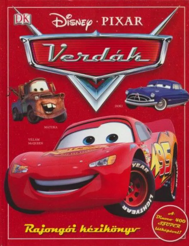 Disney Pixar Verdák - Rajongói kézikönyv - A Dinoco 400 szuper látképével! Árengedmény