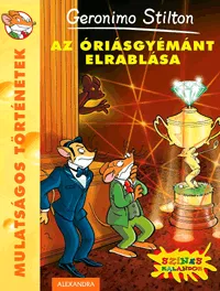 Geronimo Stilton - Az óriásgyémánt elrablása Outlet