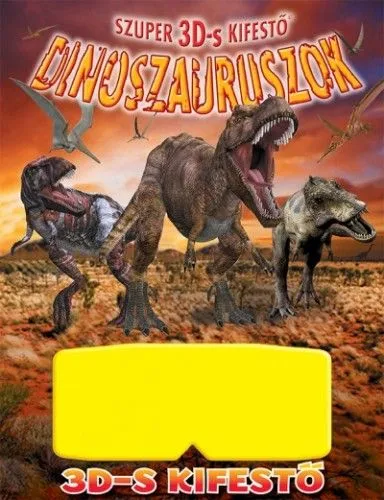 Prémium Dinoszauruszok - Szuper 3D-s kifestő