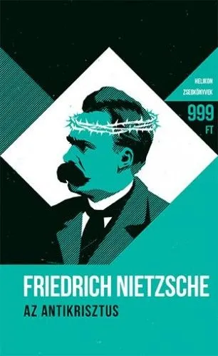 Azonnali szállítás Az Antikrisztus - Helikon Zsebkönyvek 42.