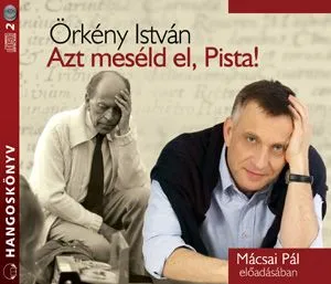 Akciós ár Azt meséld el, Pista! - Hangoskönyv