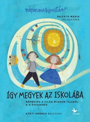 Népmesekincstár 3. - Így megyek az iskolába Exkluzív ajánlat