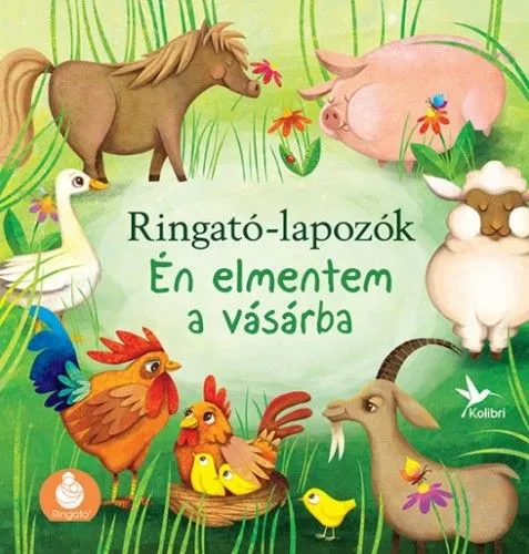 Én elmentem a vásárba - Ringató-lapozók 1. Utolsó esély
