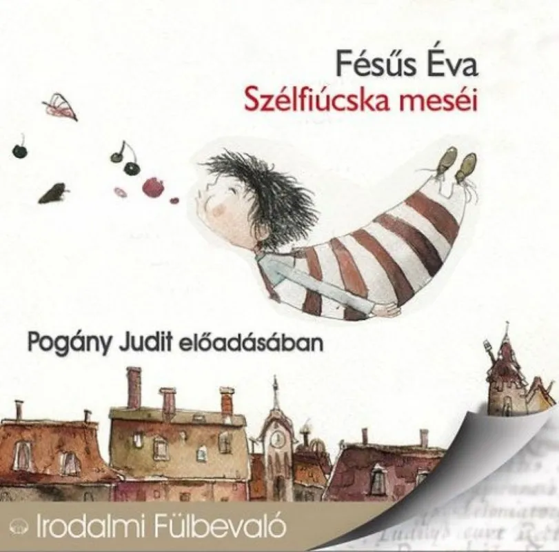 Rendeld meg most Szélfiúcska meséi - Hangoskönyv