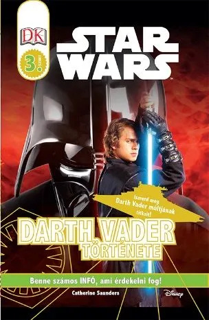 Darth Vader története – Star Wars olvasókönyv Kihagyhatatlan ajánlat