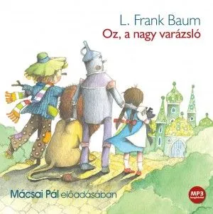 Oz, a nagy varázsló - Hangoskönyv - MP3 Kiárusítás