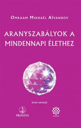 Népszerű Aranyszabályok a mindennapi élethez