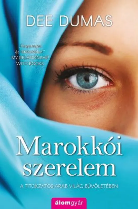 Marokkói szerelem - A titokzatos arab világ bűvöletében Népszerű