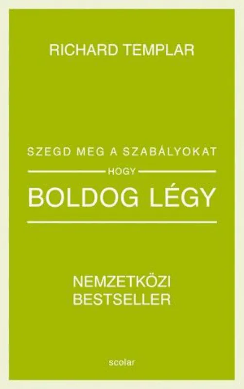 Csak ma Szegd meg a szabályokat, hogy boldog légy