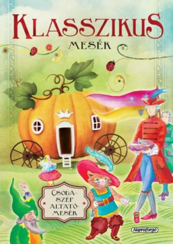 Klasszikus mesék - Csodaszép altatómesék Szuper akció