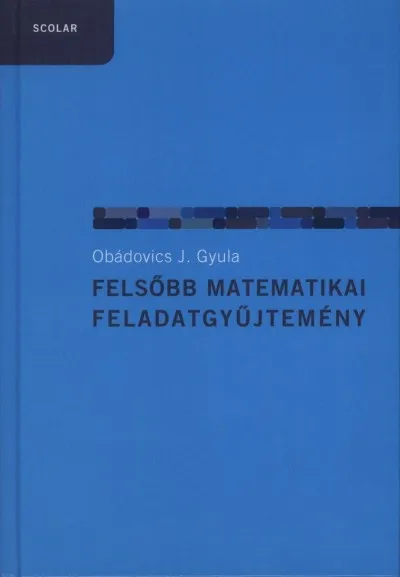 Újdonság Felsőbb matematikai feladatgyűjtemény