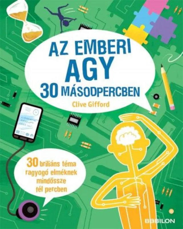 Kihagyhatatlan ajánlat Az emberi agy 30 másodpercben