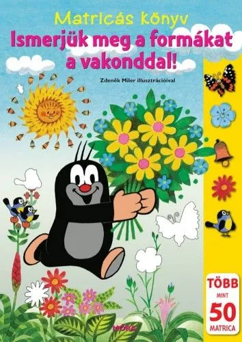 Ismerjük meg a formákat a vakonddal - Matricás foglalkoztató Gyors kiszállítás