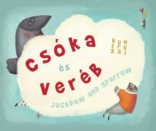 Rendeld meg most Csóka és Veréb - Jackdaw and Sparrow