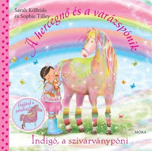 Indigó, a szivárványpóni - A hercegnő és a varázspónik Azonnal elérhető