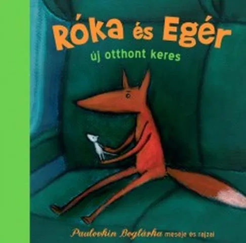 Róka és Egér új otthont keres Legnépszerűbb