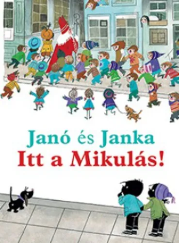 Outlet Janó és Janka - Itt a Mikulás! - Janó és Janka 5.