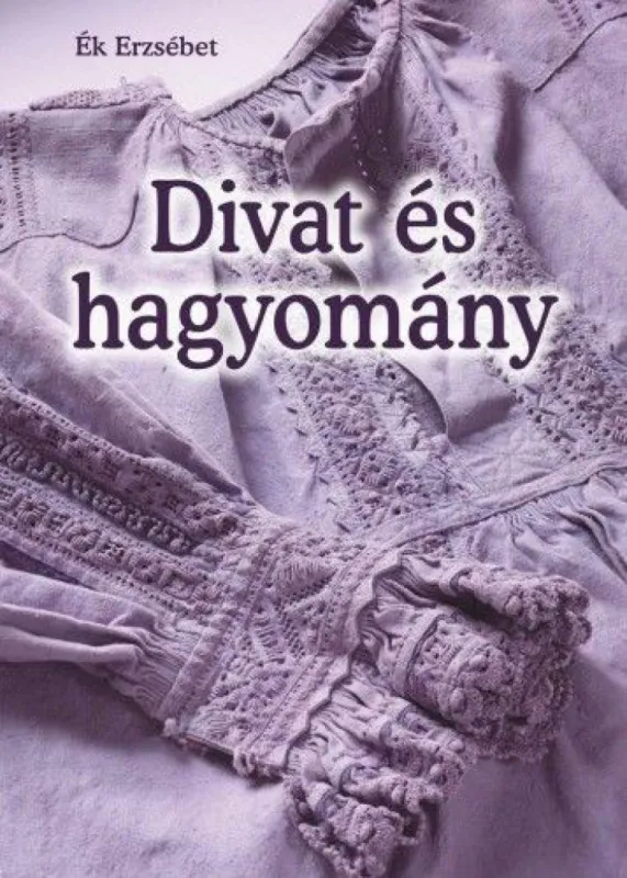 Akciós ár Divat és hagyomány