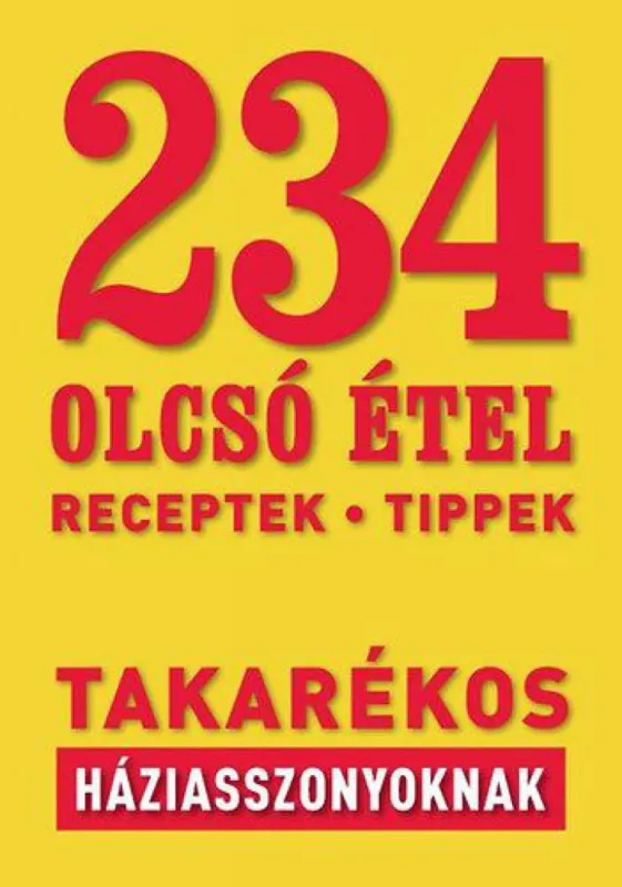 Alacsony ár 234 olcsó étel takarékos háziasszonyoknak