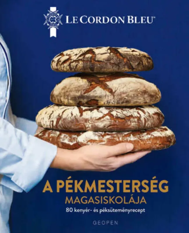 A pékmesterség magasiskolája - Le Cordon Bleu Végkiárusítás
