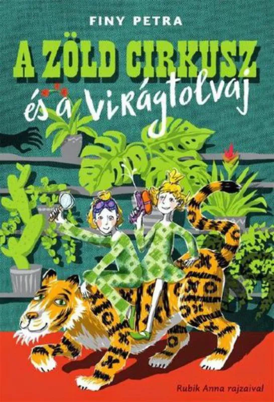 A zöld cirkusz és a virágtolvaj Biztonságos fizetés