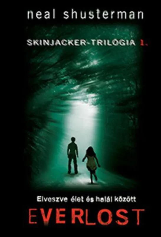 Everlost - Elveszve élet és halál közt - Skinjacker-trilógia 1. Népszerű