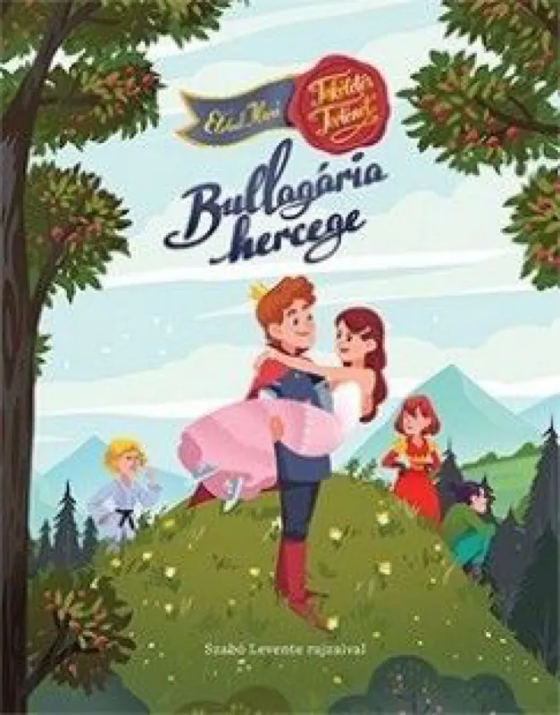 Bullagária hercege - Tökéletes történet Kedvezményes ár