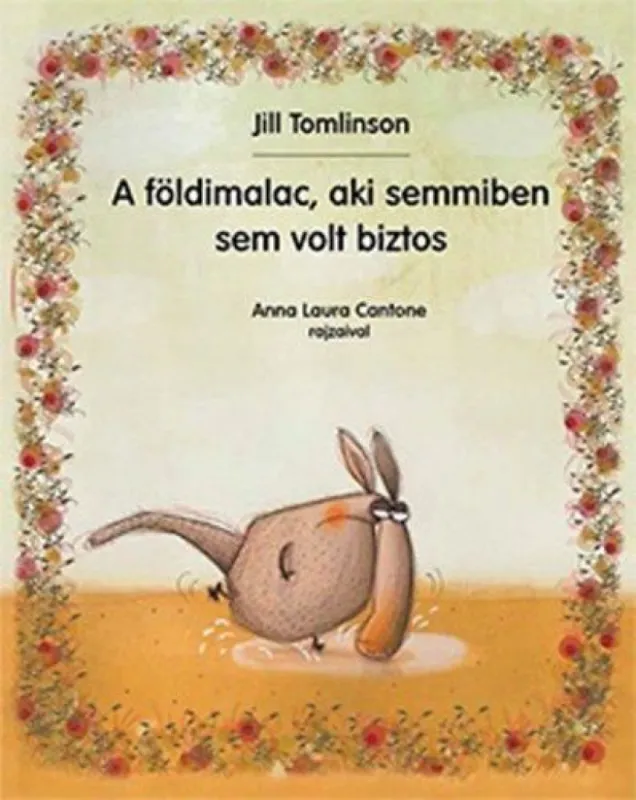A földimalac, aki semmiben sem volt biztos Bestseller